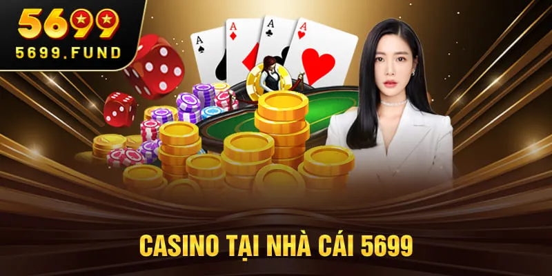 Casino tại nhà cái 5699